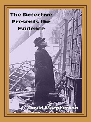 cover image of The Detective Presents the Evidence